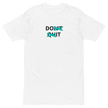 Load image into Gallery viewer, Don’t Quit T-Shirt (Iris)