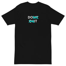 Load image into Gallery viewer, Don’t Quit T-Shirt (Iris)
